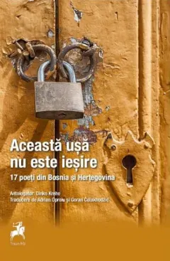 Coperta cărții Această ușă nu este ieșire. 17 poeți din Bosnia și Herțegovina