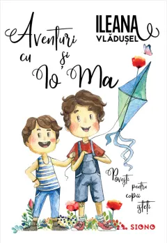 Coperta cărții Aventuri cu Io si Ma. Povesti pentru copii isteti