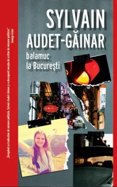 Coperta cărții Balamuc la București