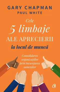 Coperta cărții Cele 5 limbaje ale aprecierii la locul de muncă