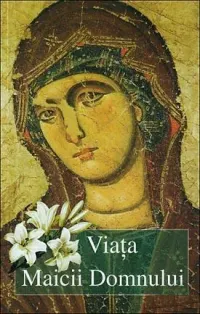Coperta cărții Viața Maicii Domnului