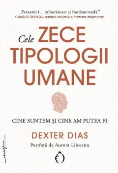 Coperta cărții Cele zece tipologii umane. Cine suntem si cine am putea fi