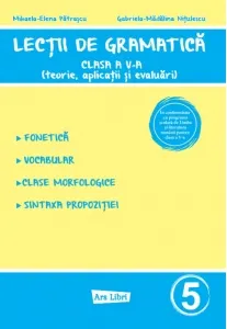 Coperta cărții Lectii de gramatica - clasa a V-a (teorie, aplicatii si evaluari)