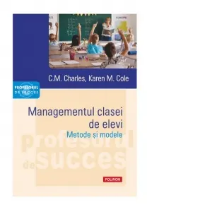 Coperta cărții Managementul clasei de elevi. Metode si modele