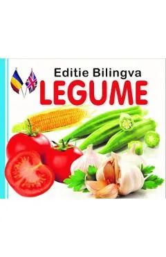 Coperta cărții Legume. Editie bilingva
