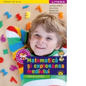 Coperta cărții Matematica si explorarea mediului. Caiet de activitati. Clasa pregatitoare