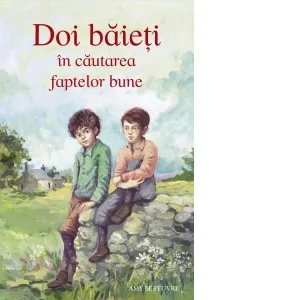 Coperta cărții Doi baieti in cautarea faptelor bune