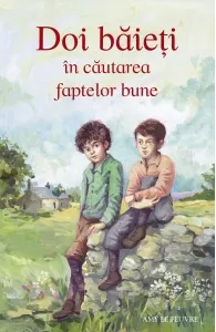 Coperta cărții Doi baieti in cautarea faptelor bune