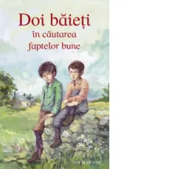Coperta cărții Doi baieti in cautarea faptelor bune
