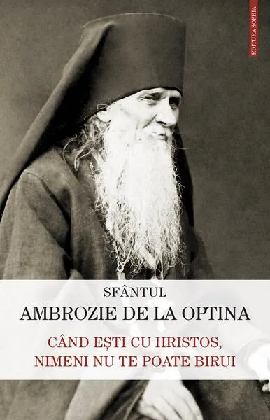 Coperta cărții Când ești cu Hristos, nimeni nu te poate birui