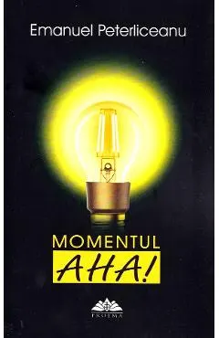 Coperta cărții Momentul AHA!