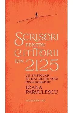 Coperta cărții Scrisori pentru cititorii din 2125