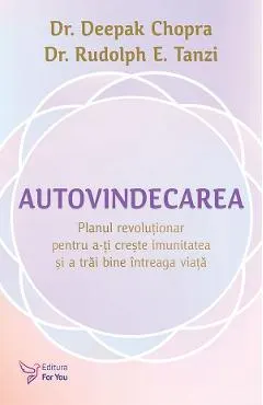 Coperta cărții Autovindecarea - Deepak Chopra, Rudolph E. Tanzi