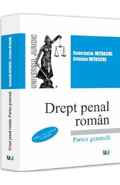 Coperta cărții Drept penal roman. Partea generala Ed.6 - Constantin Mitrache, Cristian Mitrache
