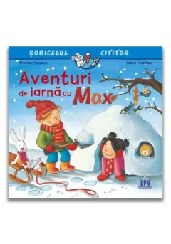 Coperta cărții Aventuri de iarnă cu Max