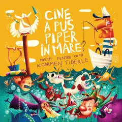 Coperta cărții Cine a pus piper în mare?