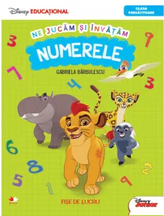 Coperta cărții Ne jucăm și învățăm. Numerele. Clasa pregătitoare. Disney Educațional
