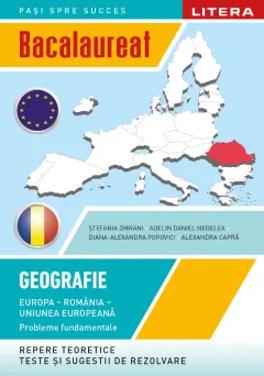 Coperta cărții Bacalaureat. Geografie. Europa, Romania, Uniunea europeana. Probleme fundamentale. Clasa a XII-a