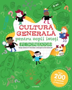 Coperta cărții Cultura generala pentru copii isteti. Fii increzator!