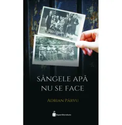Coperta cărții Sângele apa nu se face