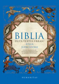 Coperta cărții Biblia după textul ebraic. Iosua. Judecătorii