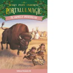 Coperta cărții Pe urmele indienilor. Portalul Magic nr. 18