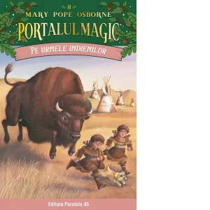 Coperta cărții Pe urmele indienilor. Portalul Magic nr. 18