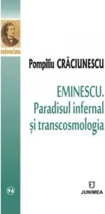 Coperta cărții Eminescu. Paradisul infernal si transcosmologia