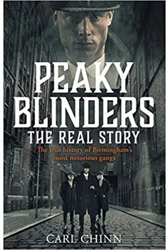 Coperta cărții Peaky Blinders: The Real Story