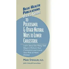 Coperta cărții User's Guide to Policosanol & Other Natural Ways to Lower Cholesterol