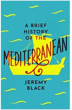 Coperta cărții Brief History of the Mediterranean