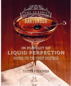 Coperta cărții Curious Bartender : in Pursuit of Liquid Perfection