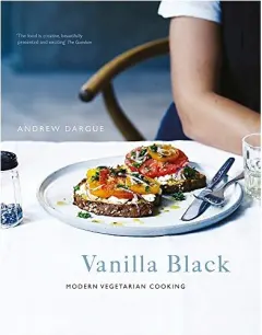 Coperta cărții Vanilla Black: Fresh Inspiration for your Vegetarian Kitchen