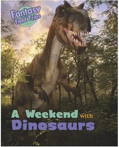 Coperta cărții A Weekend with Dinosaurs