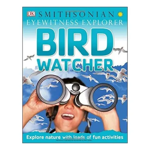 Coperta cărții Eyewitness Explorer: Bird Watcher, David Burnie