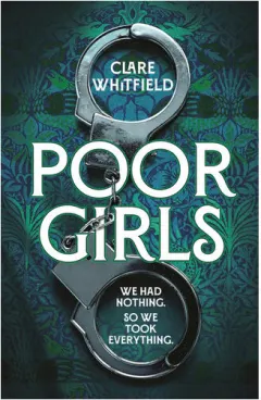 Coperta cărții Poor Girls Shortlisted for the CWA Historical Dagger 2025!
