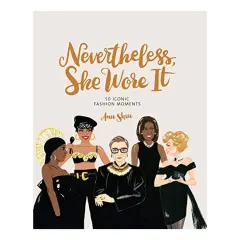 Coperta cărții Nevertheless, She Wore It, Ann Shen
