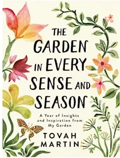 Coperta cărții Garden in Every Sense and Season, Tovah Martin