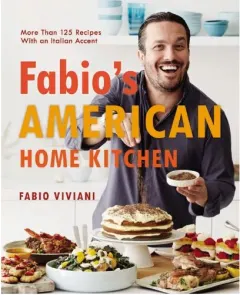 Coperta cărții Fabio's American home kitchen, Fabio Viviani