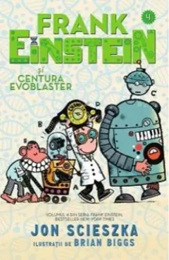 Coperta cărții Frank Einstein si Centura Evoblaster