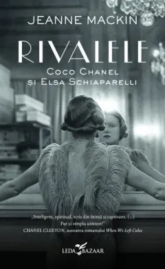 Coperta cărții Rivalele. Coco Chanel și Elsa Schiaparelli
