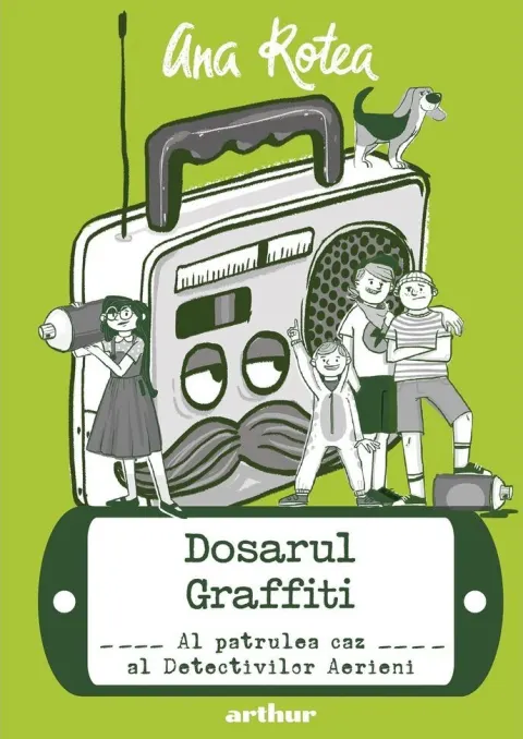 Coperta cărții Dosarul Graffiti. Al patrulea caz al Detectivilor Aerieni