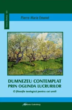 Coperta cărții Dumnezeu contemplat prin oglinda lucrurilor