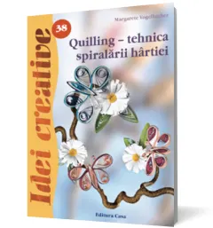 Coperta cărții Quilling-tehnica spiralării hârtiei