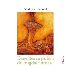 Coperta cărții Dragostea cu parfum de migdale amare