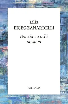 Coperta cărții Femeia cu ochi de șoim