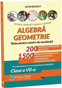 Coperta cărții Algebra. Geometrie. Teme pentru centre de excelenta. In conformitate cu noua programa de olimpiada! Clasa a VII-a
