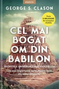 Coperta cărții Cel mai bogat om din Babilon. Secretele succesului universal