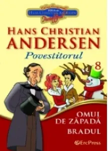 Coperta cărții Cele mai frumoase povesti - carte ilustrata + DVD, nr.8 - Omul de zapada. Bradul