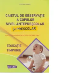 Coperta cărții Caietul de observatie a copiilor - nivel anteprescolar si prescolar